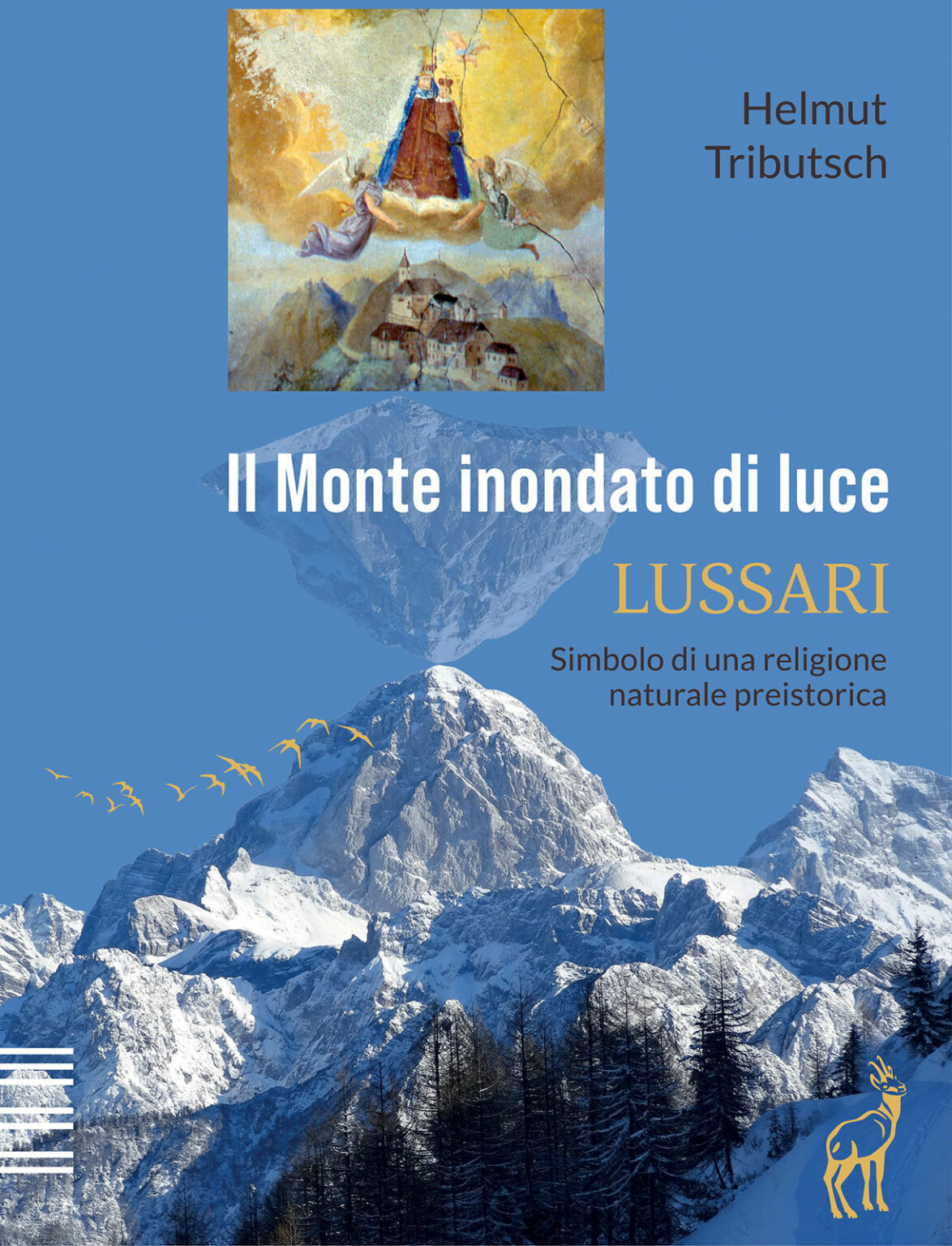 Il Monte Inondato Di Luce LUSSARI Bibitri Verlag il-monte-inondato-di-luce-lussari-bibitri-verlag
